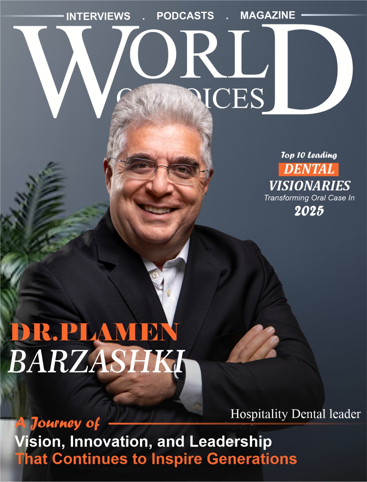 Top 10 Leading Dental Visionaries Transforming Oral Case In 2025